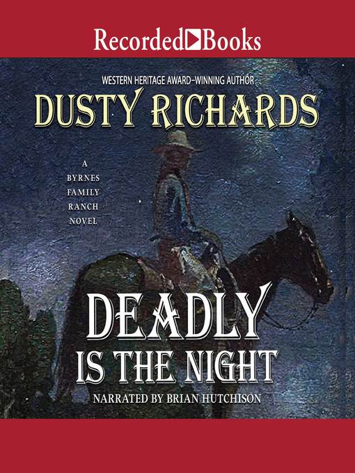 Title details for Deadly Is the Night by Dusty Richards - Available